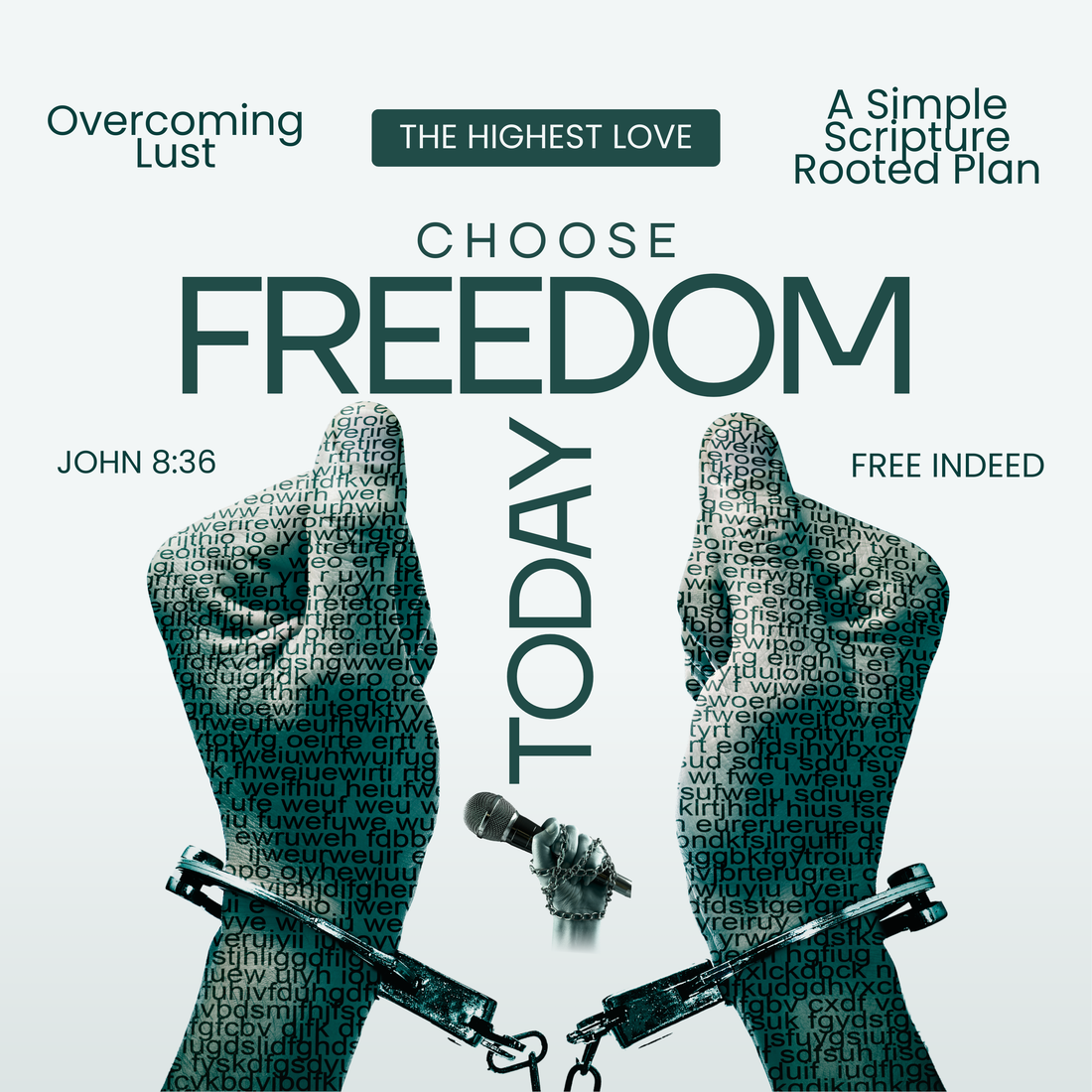 Choose Freedom Today, Overcoming Lust
